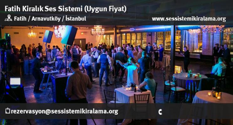 Fatih Kiralık Ses Sistemi Kiralama